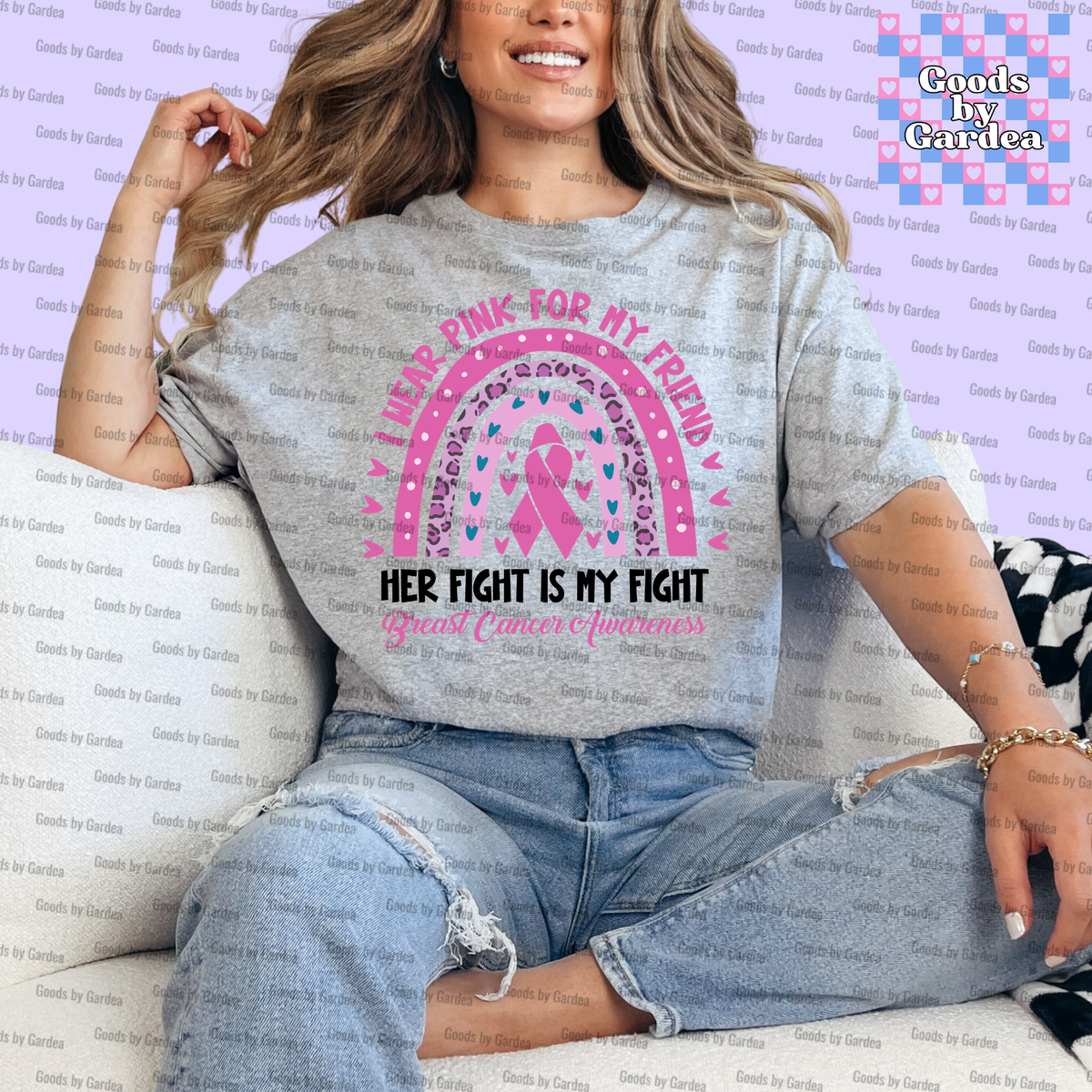 I Wear Pink For My Friend Rainbow Shirt