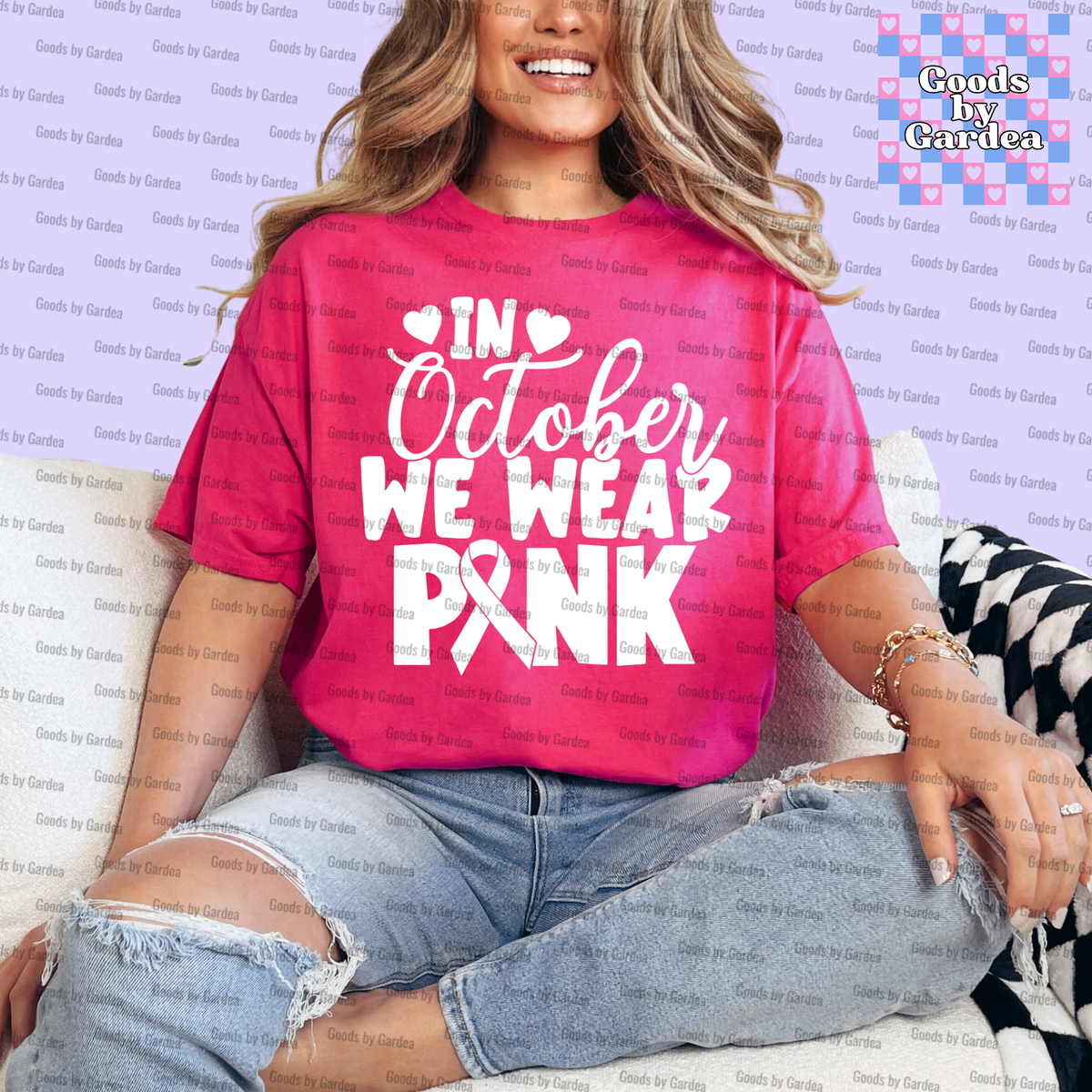 In October We Wear Pink Shirt