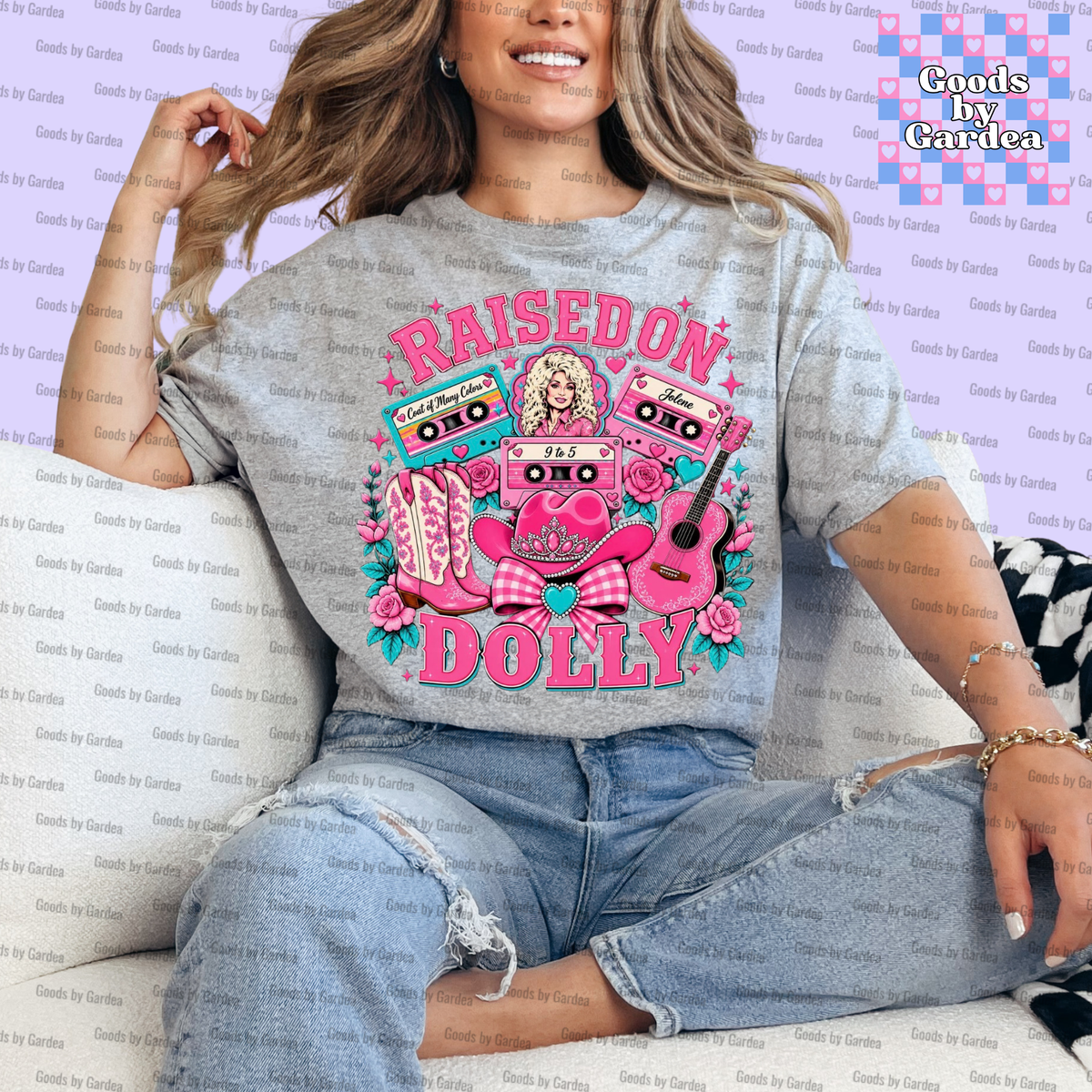 Raised on Dolly Shirt