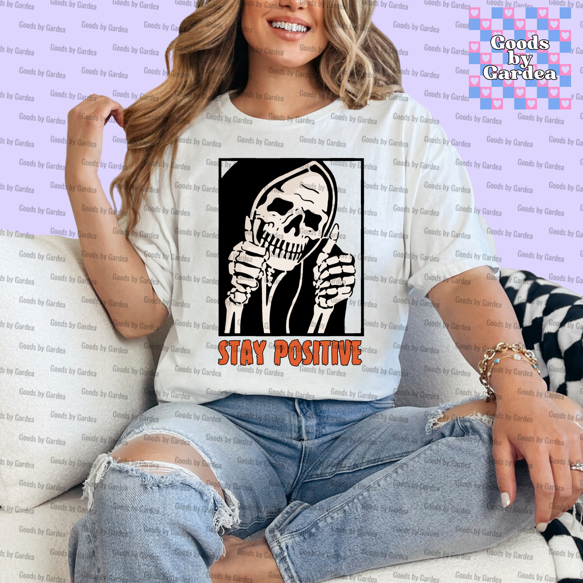 Stay Positive Shirt